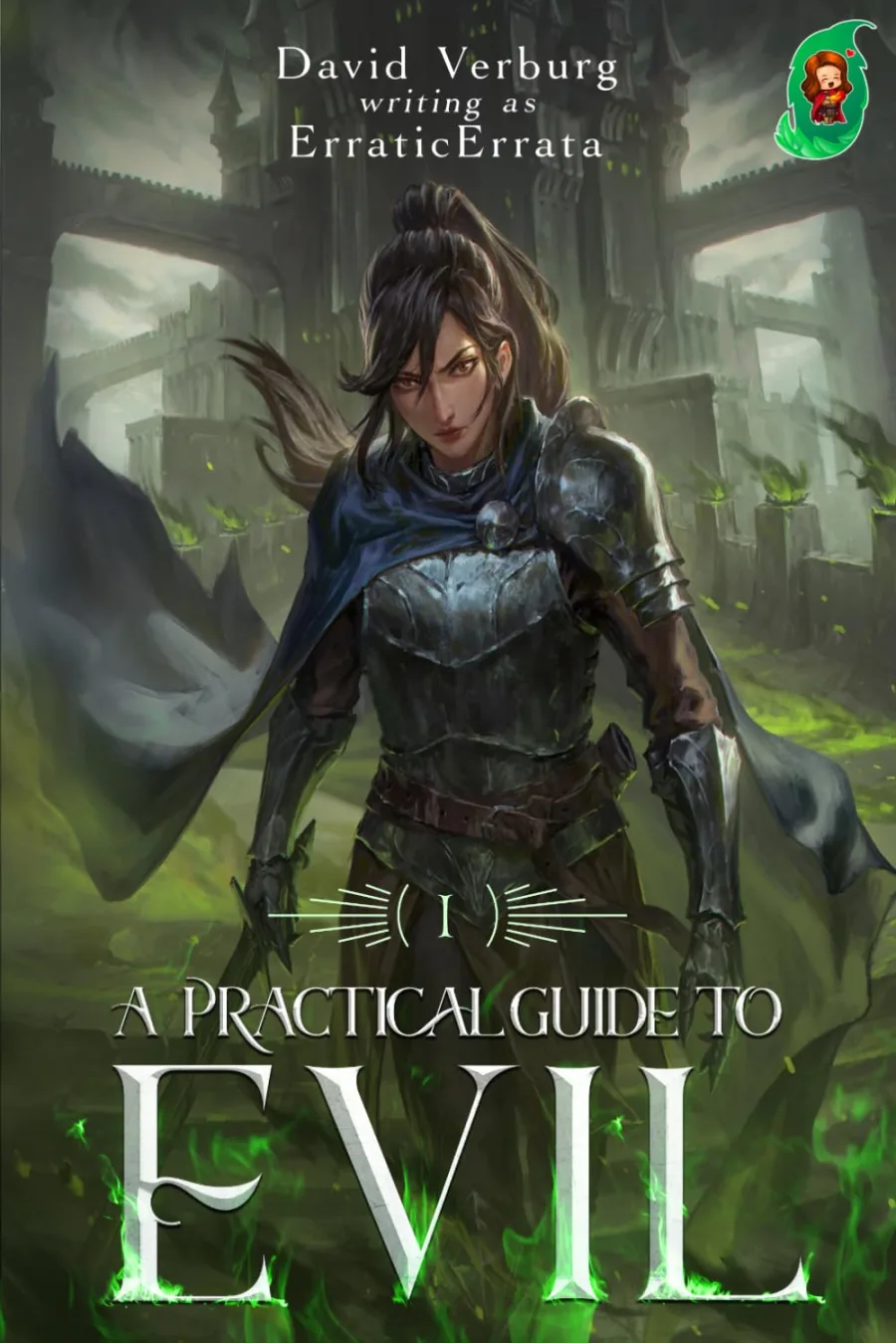 A Practical Guide to Evil I