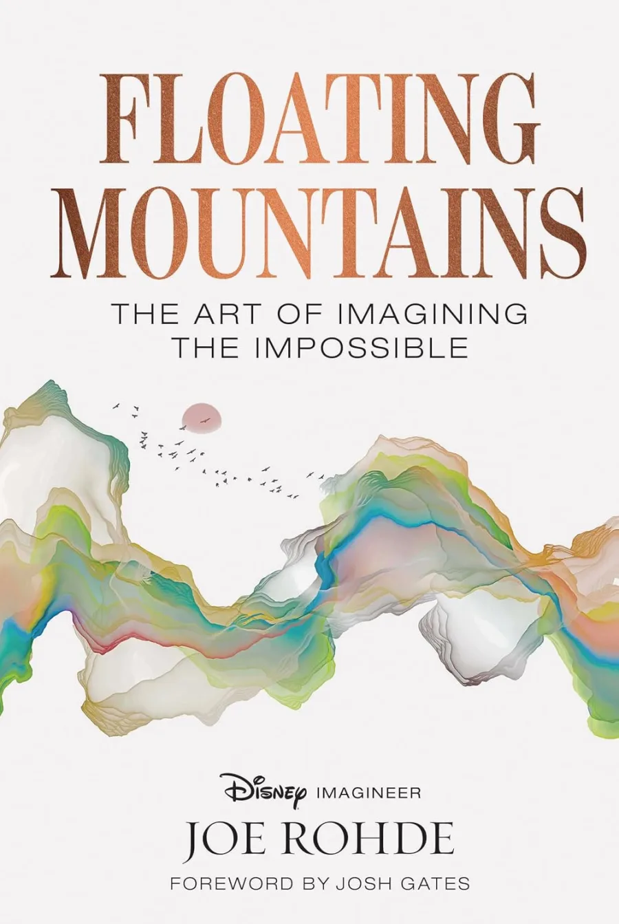 Floating Mountains: The Art of Imagining the Impossible