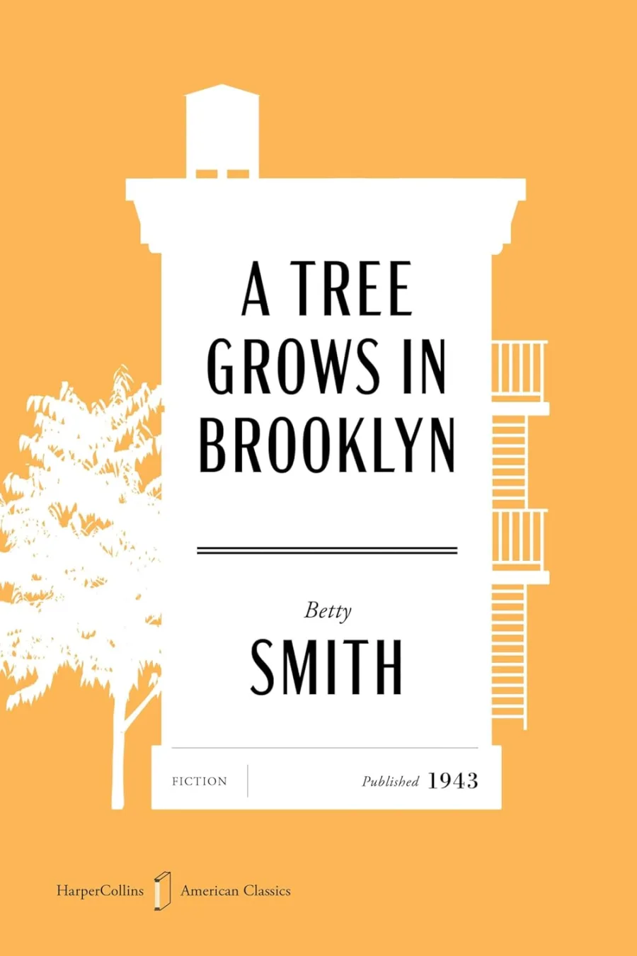 A Tree Grows in Brooklyn American Classics Edition: A Special Edition of the Coming-of-Age Novel