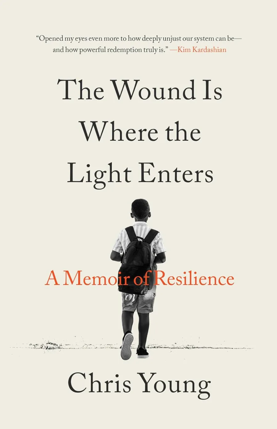 The Wound Is Where the Light Enters: A Memoir of Resilience