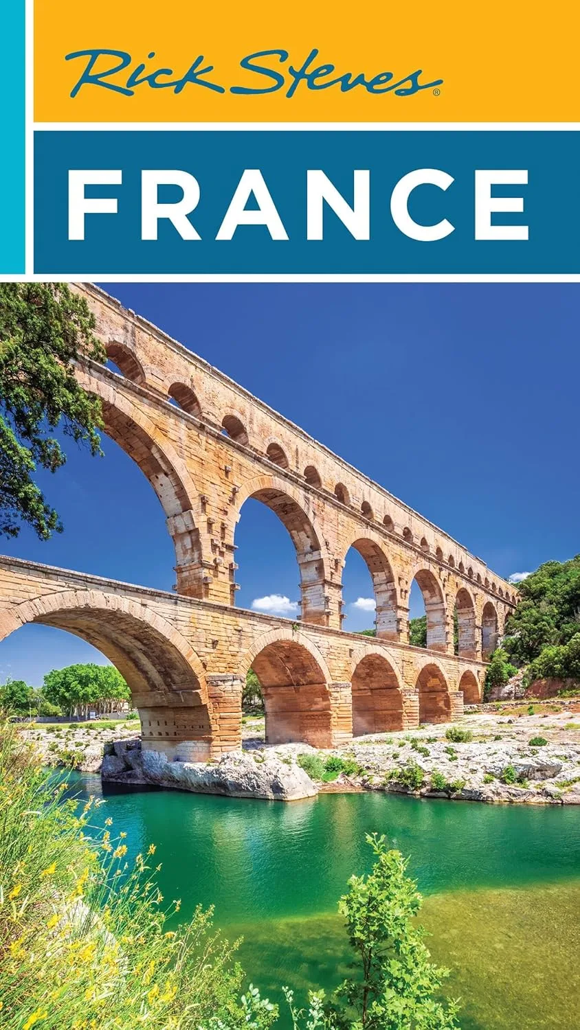 Rick Steves France (Rick Steves Travel Guide)