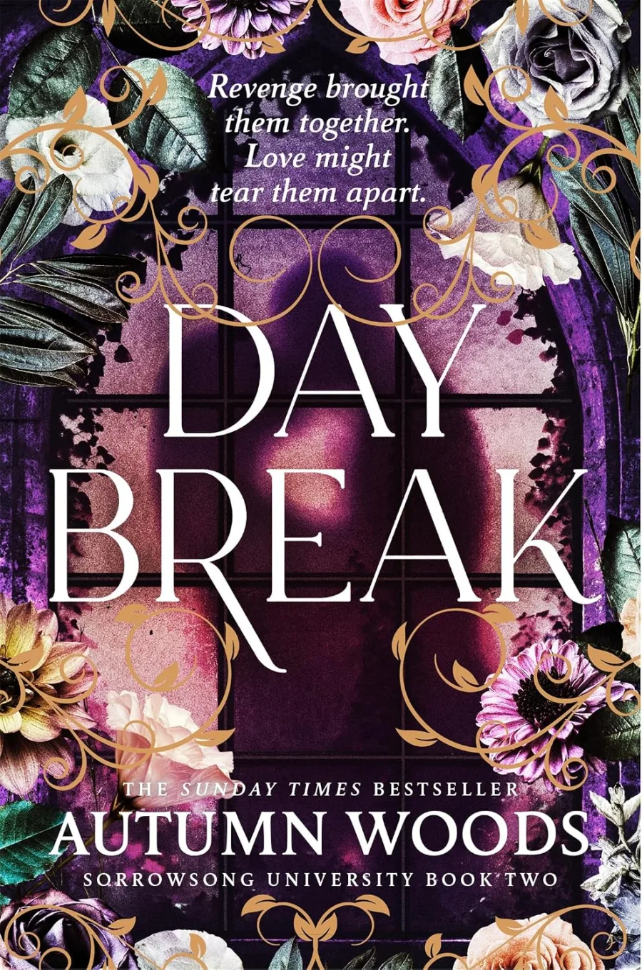 Daybreak: A Dark Academia Romance Full of Mystery and Forbidden Love From the Sunday Times