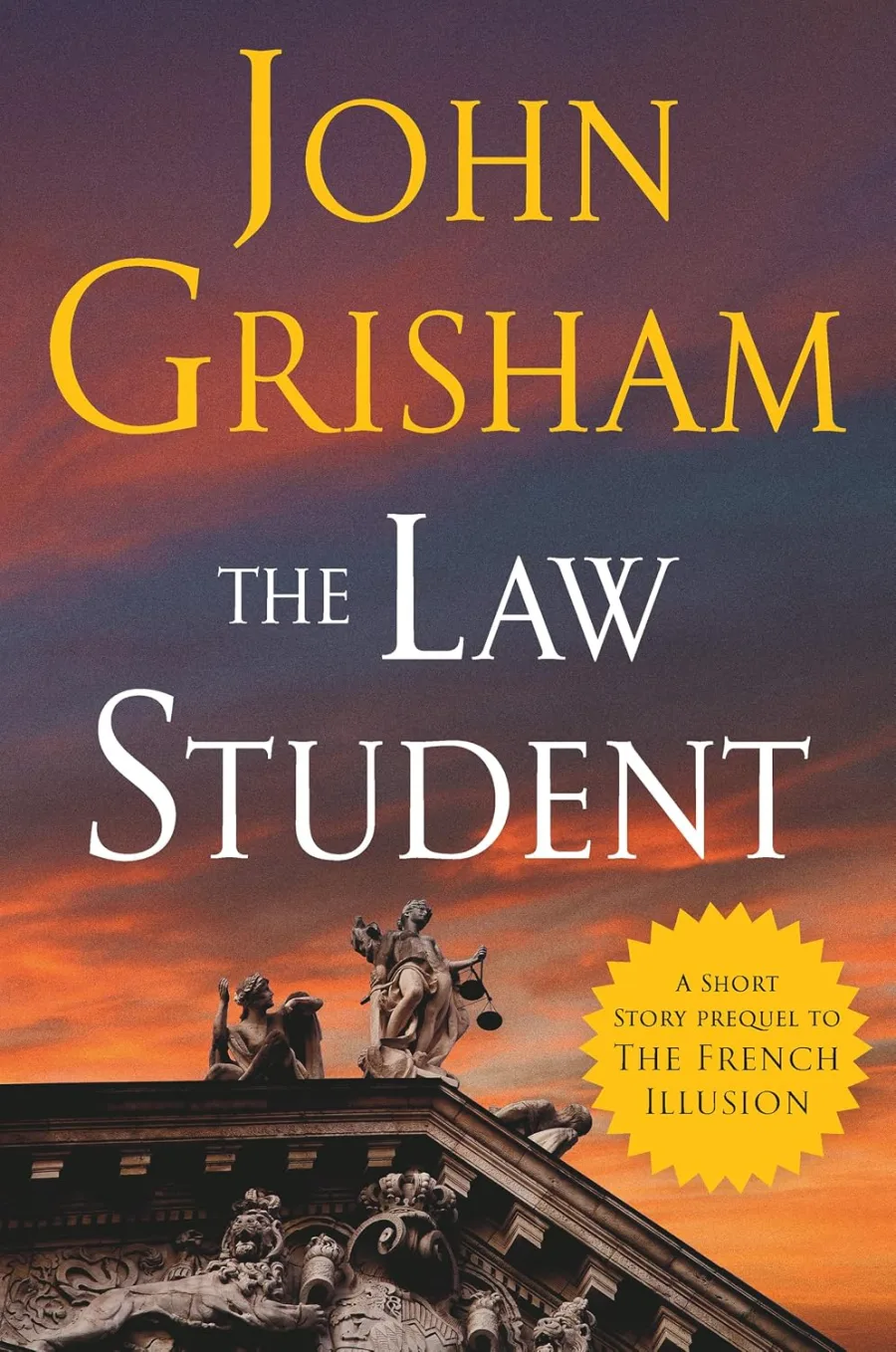 The Law Student: A Short Story Prequel to The French Illusion (The French Illusion Series)