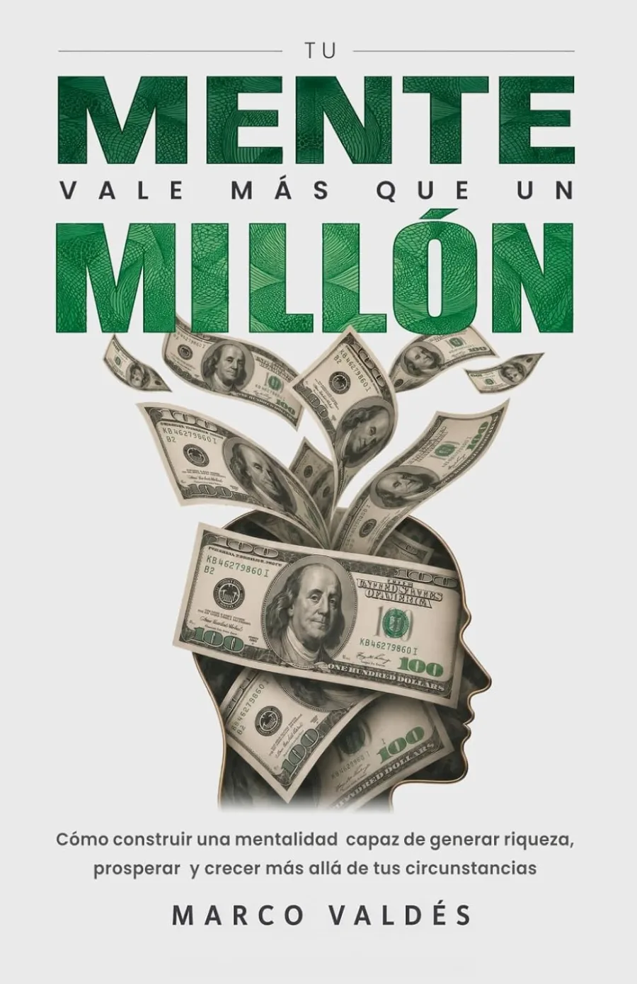 Tu mente vale más que un millón (Spanish Edition)