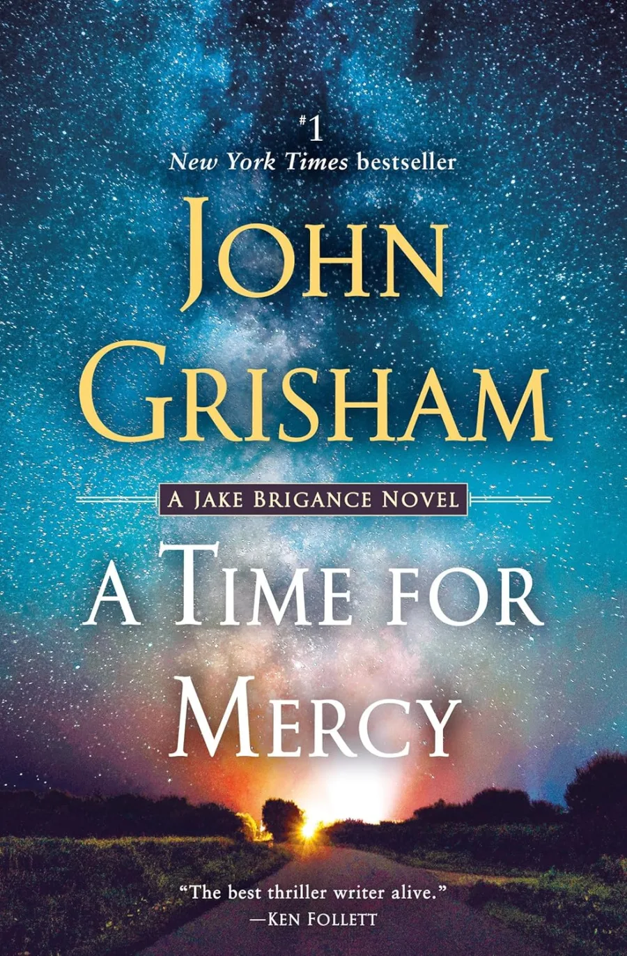 A Time for Mercy: A Jake Brigance Novel