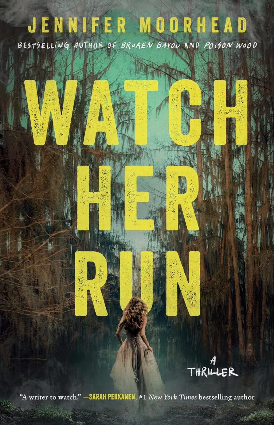 Watch Her Run: A Thriller