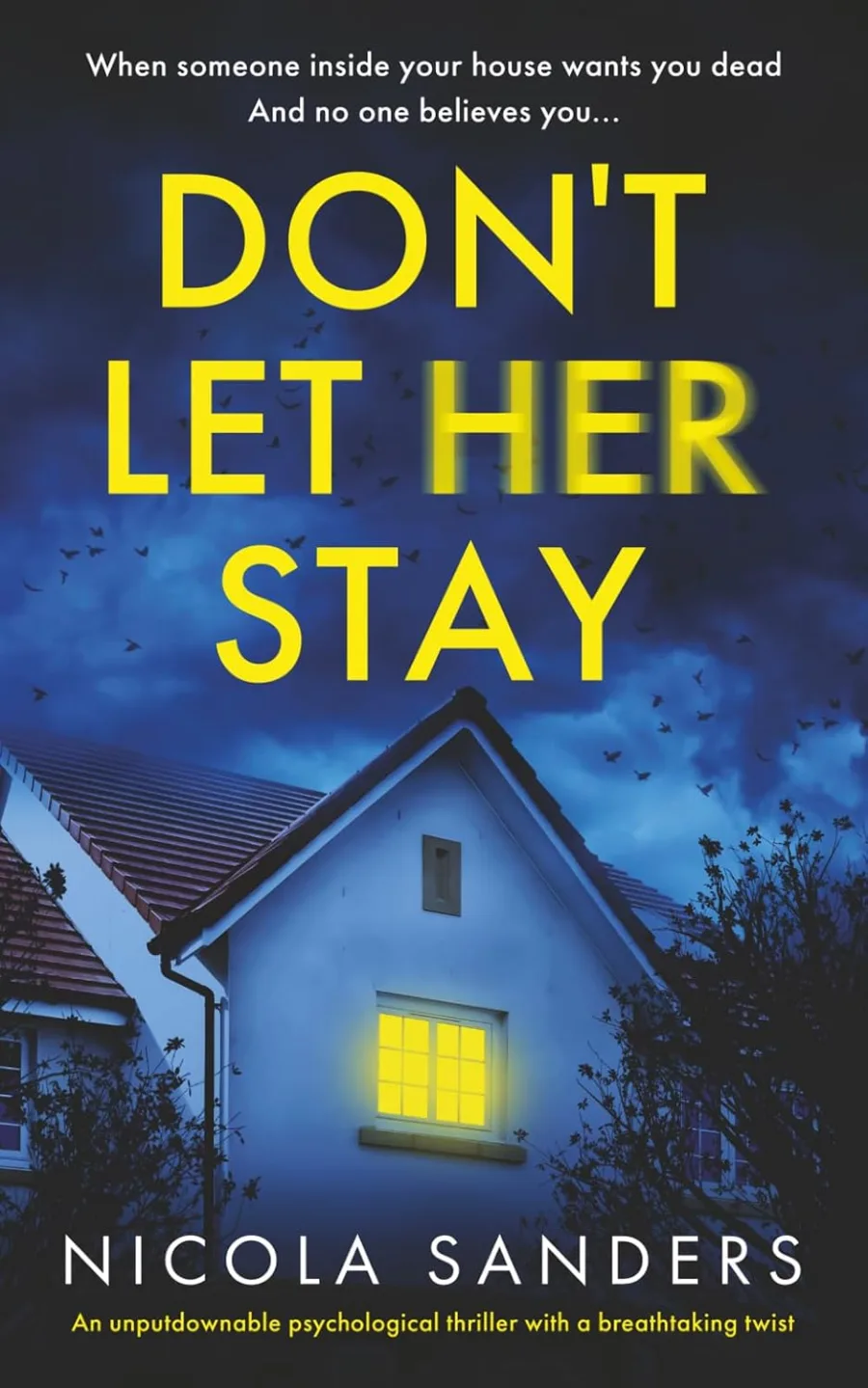 Don't Let Her Stay: An unputdownable psychological thriller with a breathtaking twist