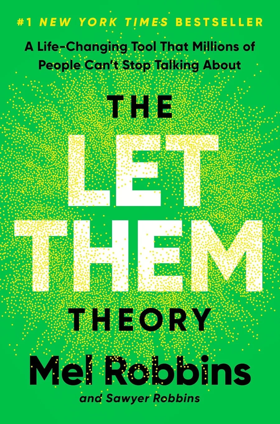 The Let Them Theory: A Life-Changing Tool That Millions of People Can't Stop Talking About