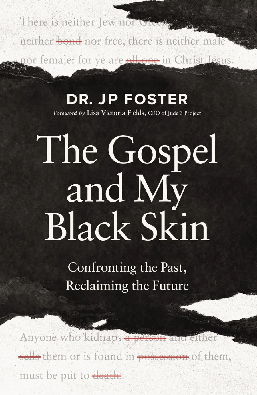 The Gospel and My Black Skin: Confronting the Past, Reclaiming the Future