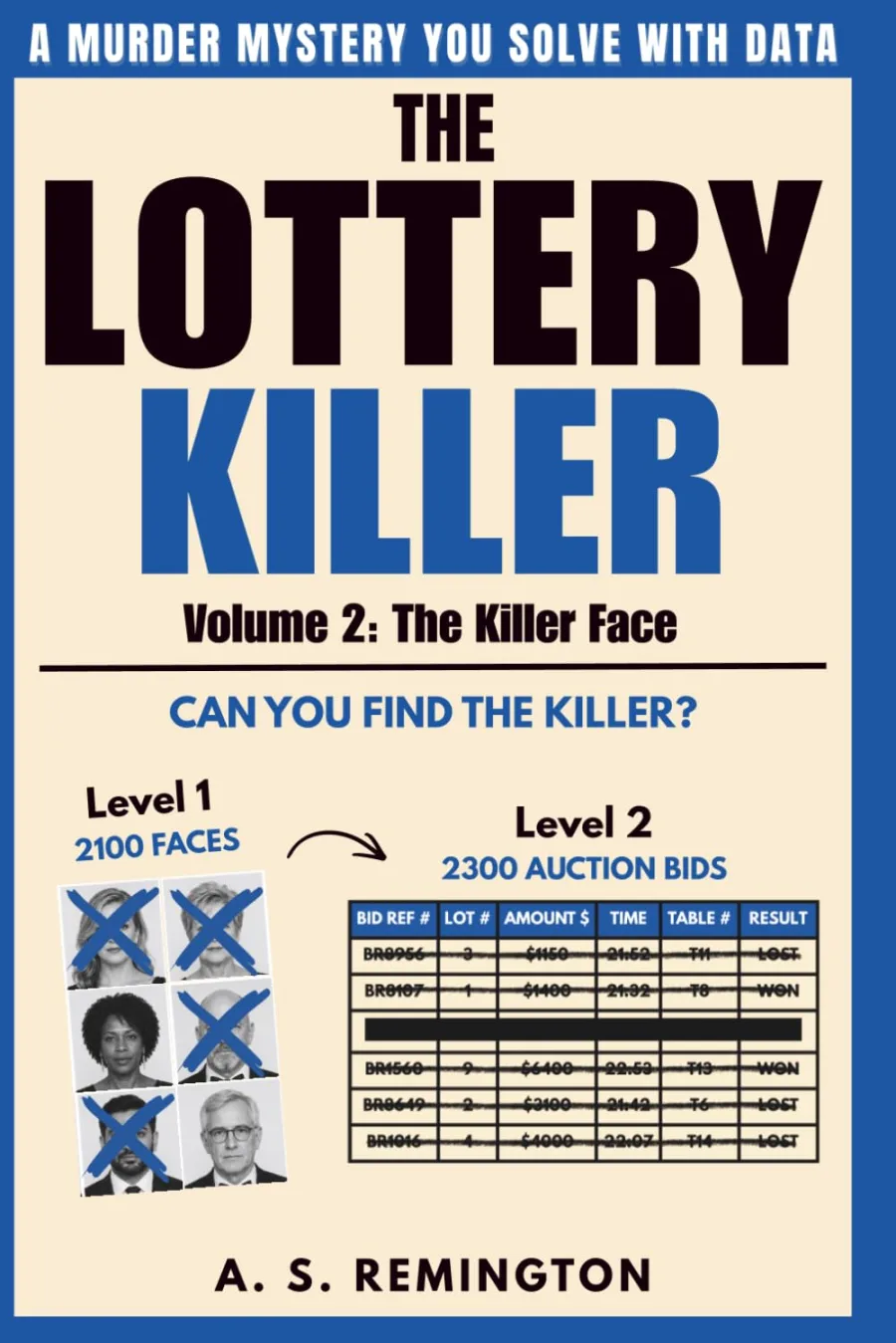 The Lottery Killer Volume 2: An Immersive Murder Mystery Logic Puzzle | Eliminate 2,100 Faces