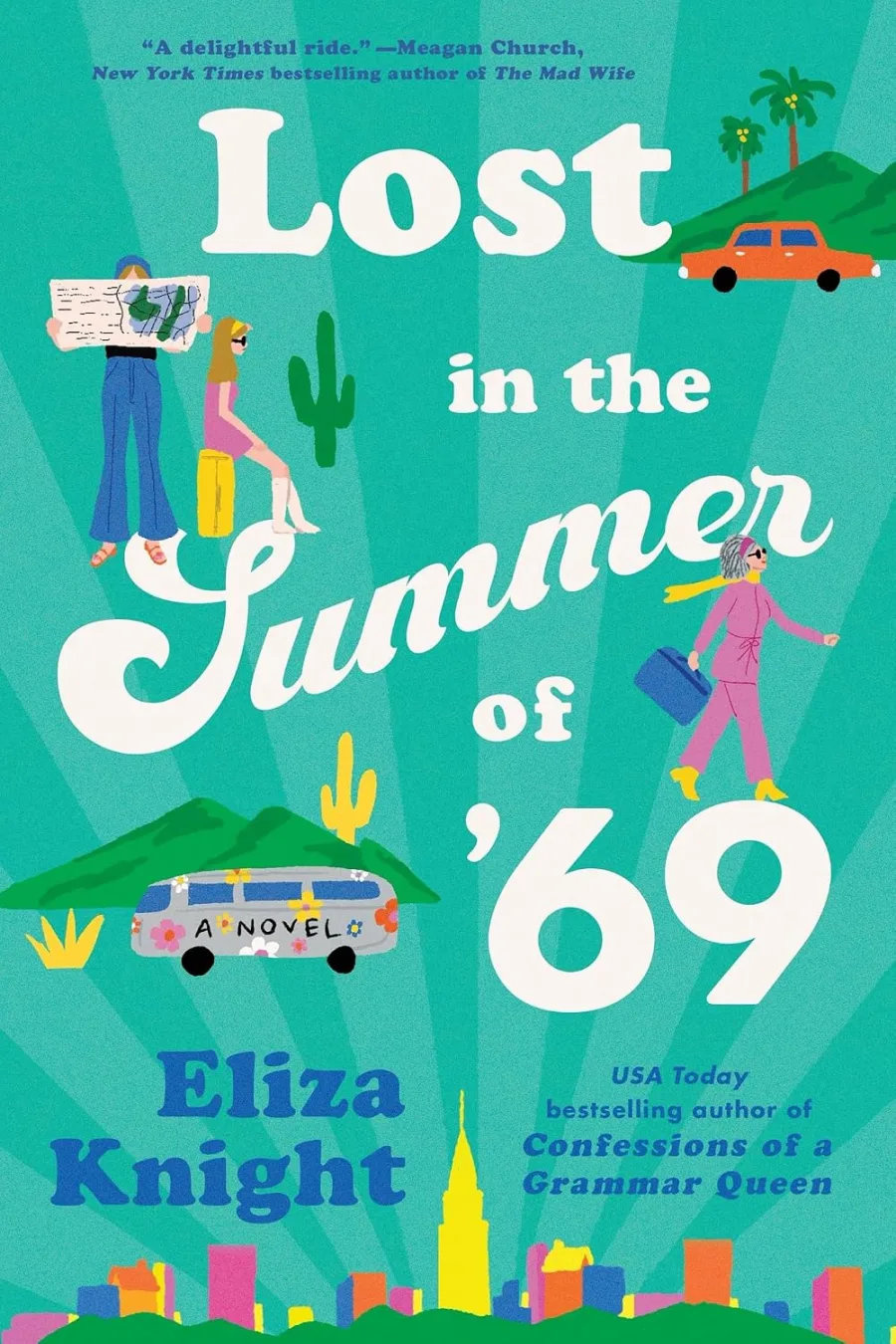 Lost in the Summer of '69: A Novel