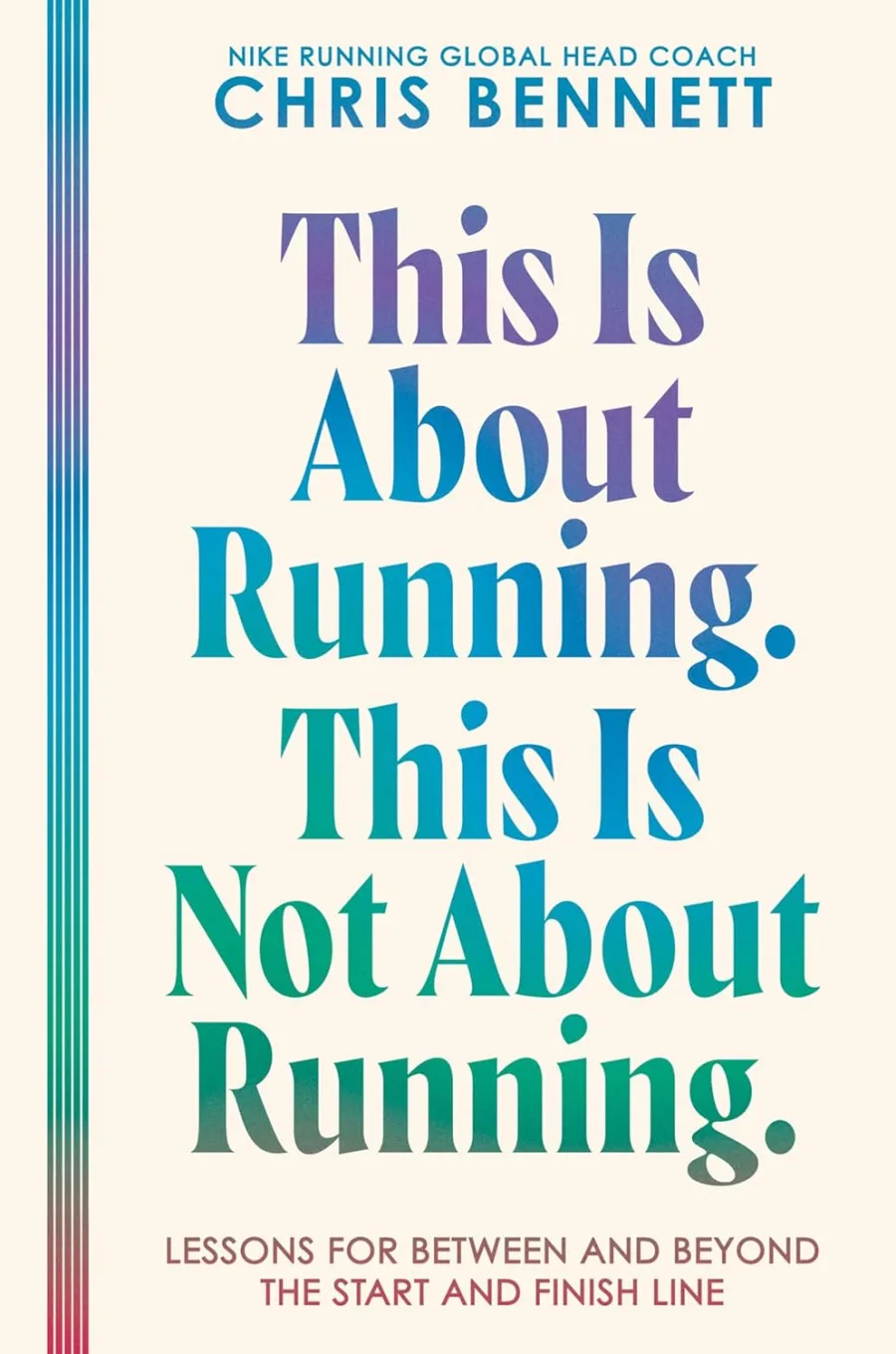 This Is About Running. This Is Not About Running