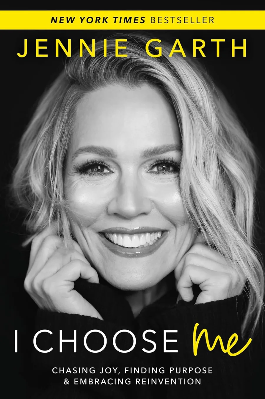 I Choose Me: Chasing Joy, Finding Purpose & Embracing Reinvention