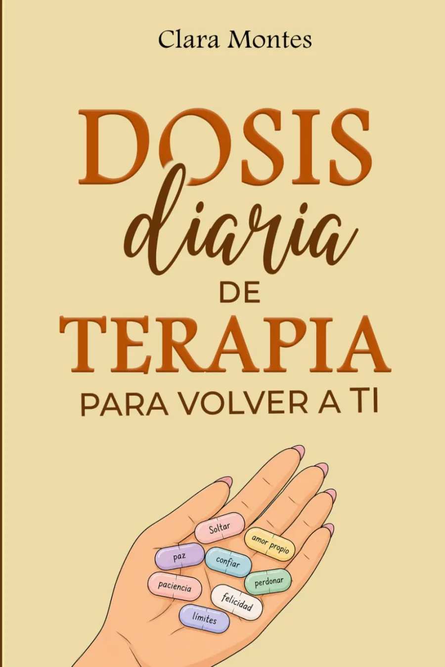 Dosis diaria de terapia para volver a ti (Spanish Edition)