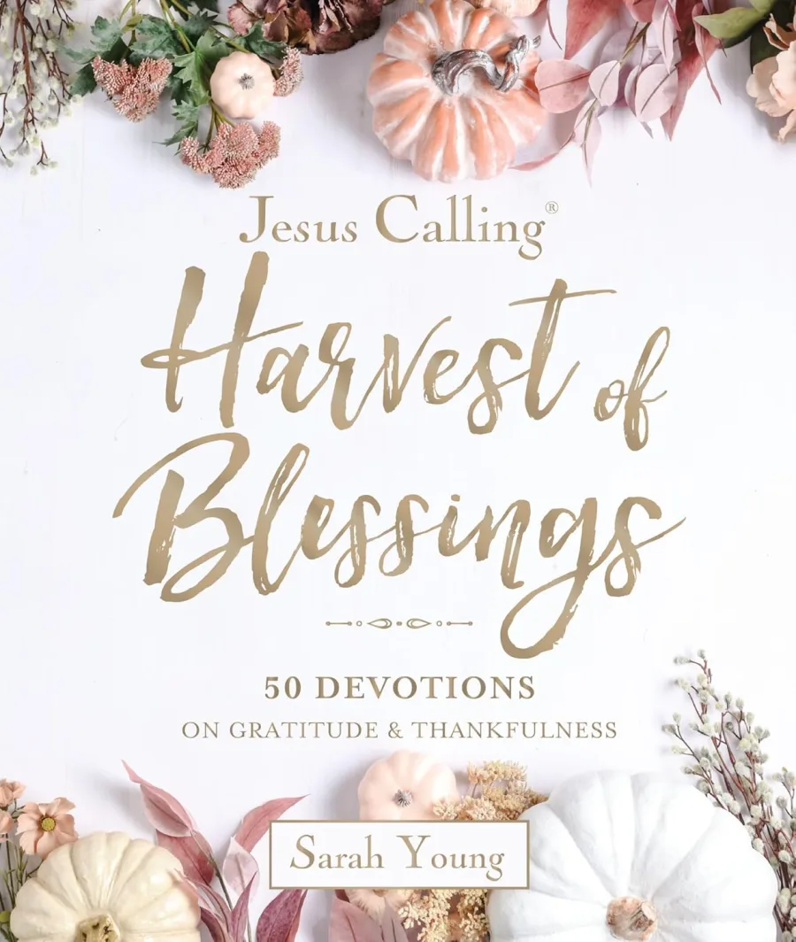 Jesus Calling Harvest of Blessings, Padded Hardcover, with Full Scriptures