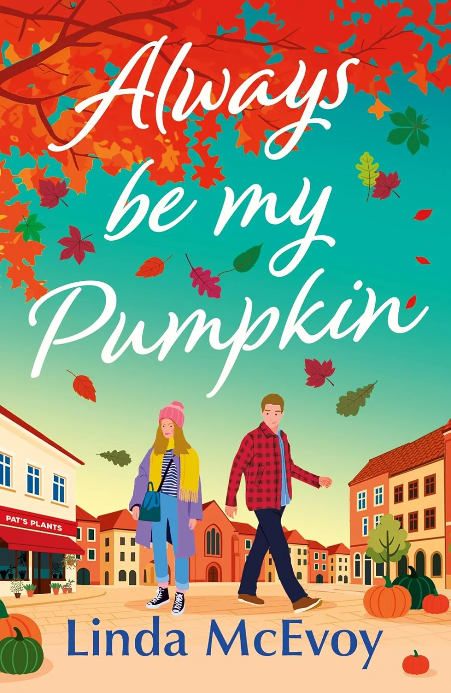 Always Be My Pumpkin (Oakwood Village Dreams)