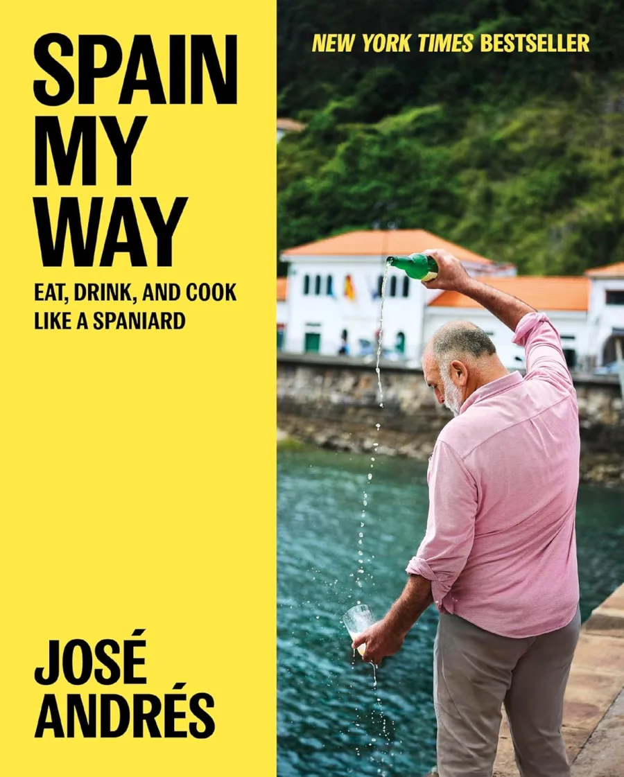 Spain My Way: Eat, Drink, and Cook Like a Spaniard
