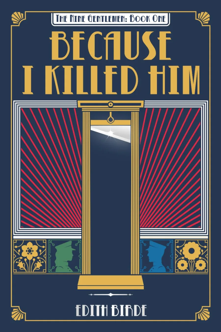 Because I Killed Him (The Nine Gentlemen)