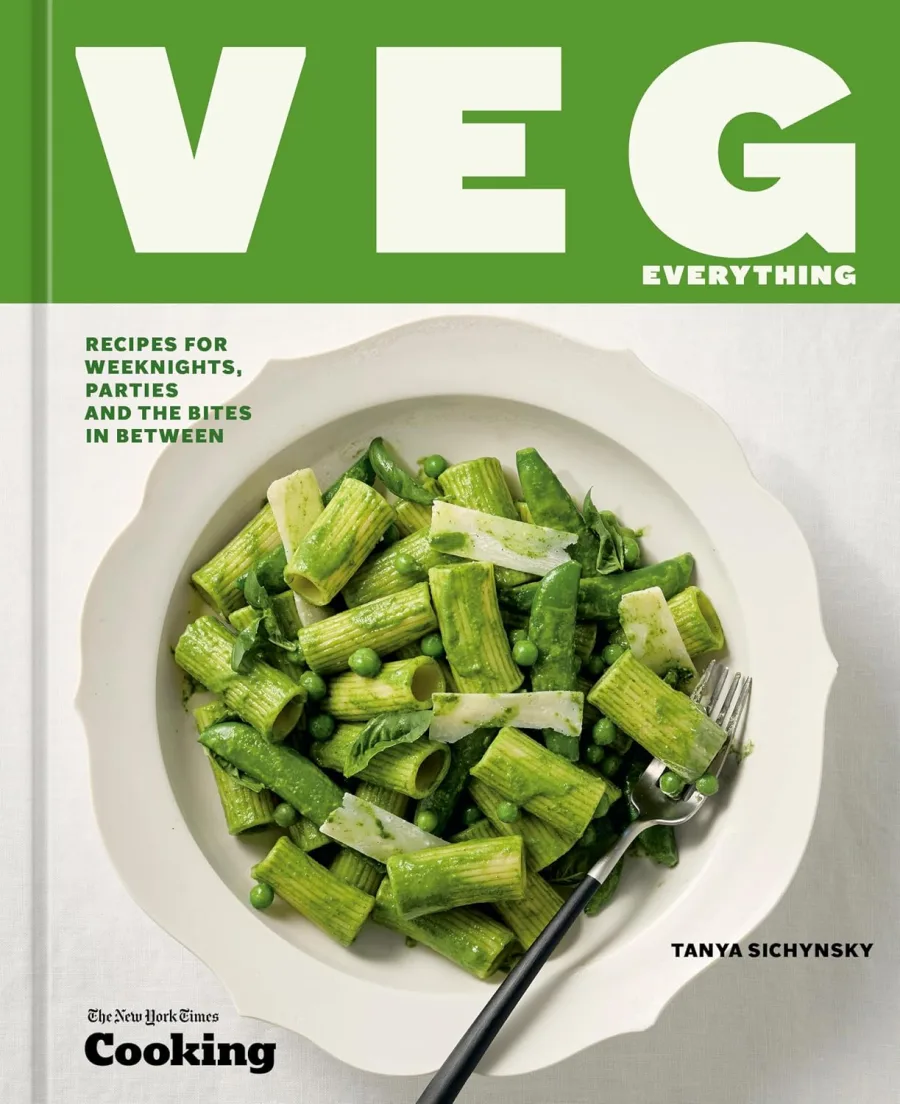 Veg Everything: Recipes for Weeknights, Parties and the Bites in Between
