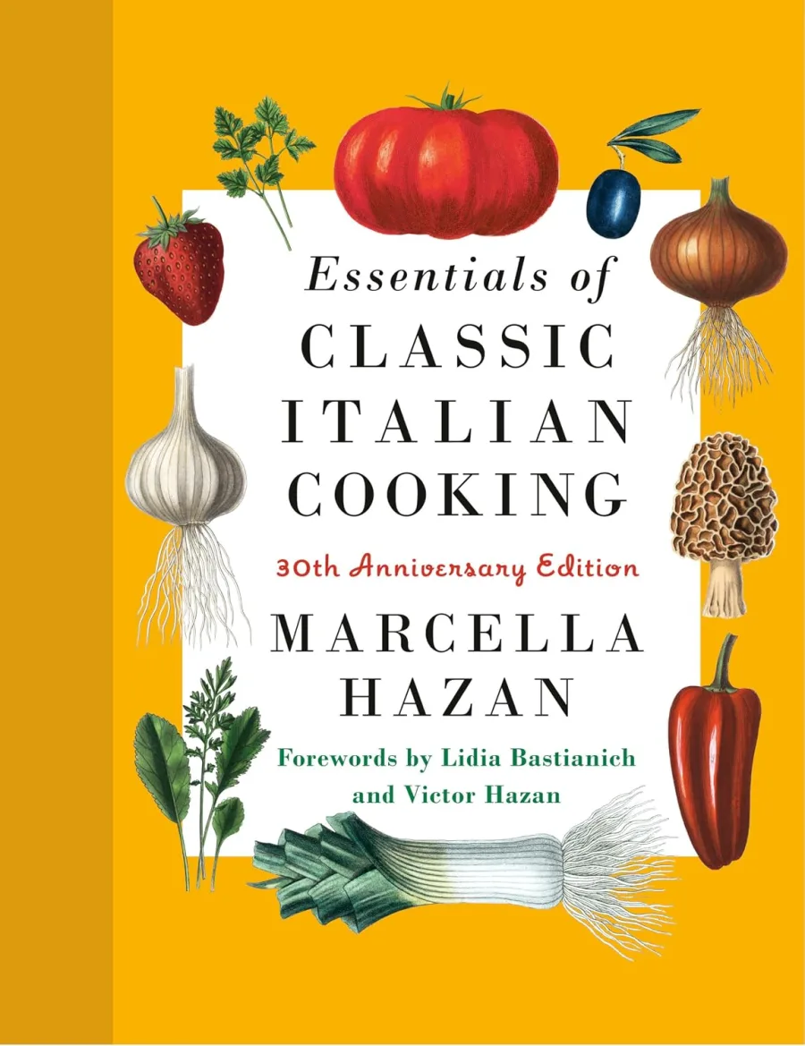 Essentials of Classic Italian Cooking: A James Beard Award Winner: 30th Anniversary Edition