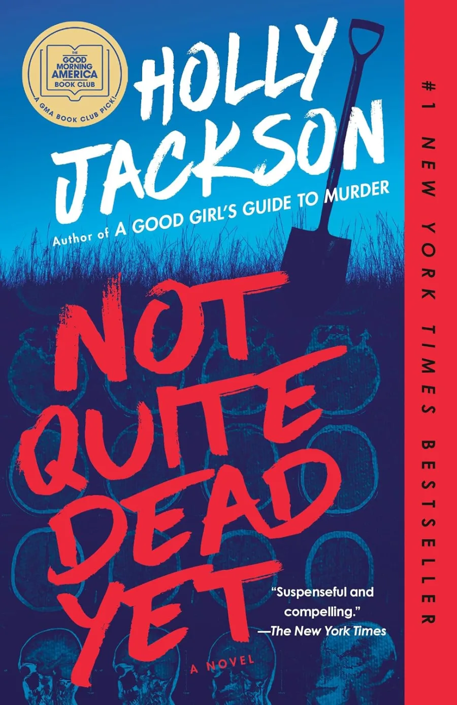 Not Quite Dead Yet: A GMA Book Club Pick: A Novel