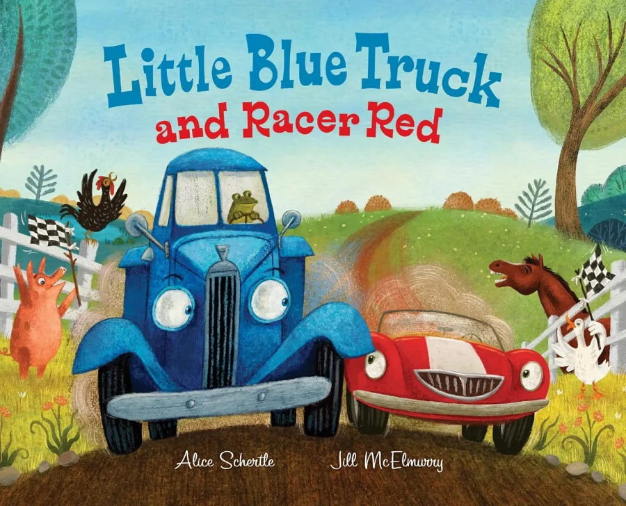 Little Blue Truck and Racer Red: A Fun Picture Book About Race Cars, Friendship