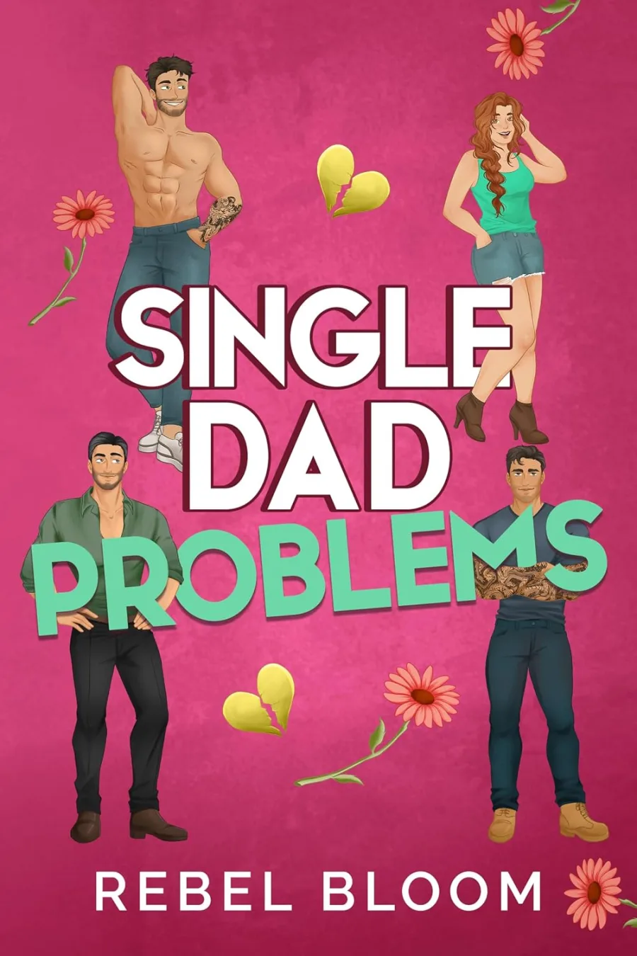 Single Dad Problems: A Contemporary Reverse Harem Romance