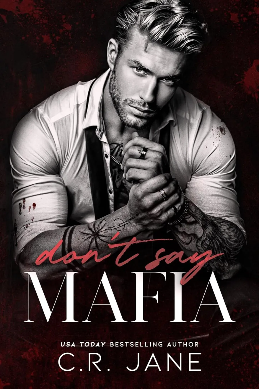 Don't Say Mafia: A Mafia Romance (The Wrong Made Men Book 1)