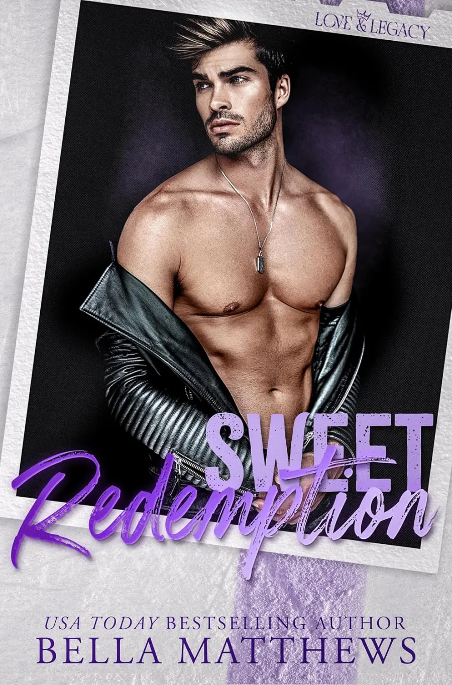 Sweet Redemption (Love & Legacy Book 6)