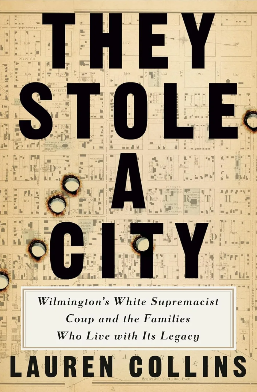 They Stole a City: Wilmington's White Supremacist Coup and the Families Who Live with Its Legacy