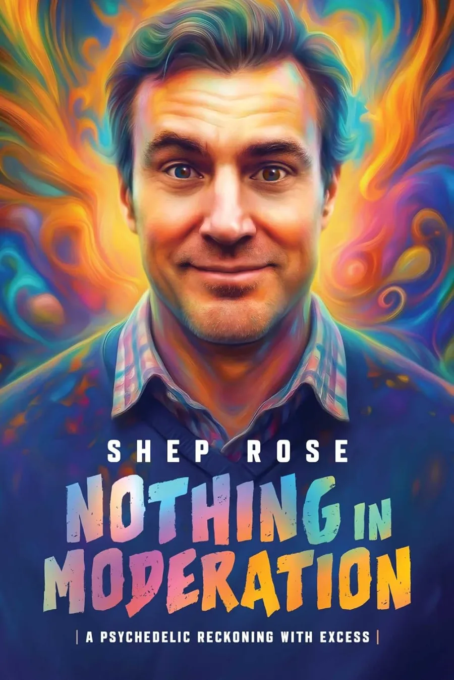 Nothing in Moderation: A Psychedelic Reckoning With Excess