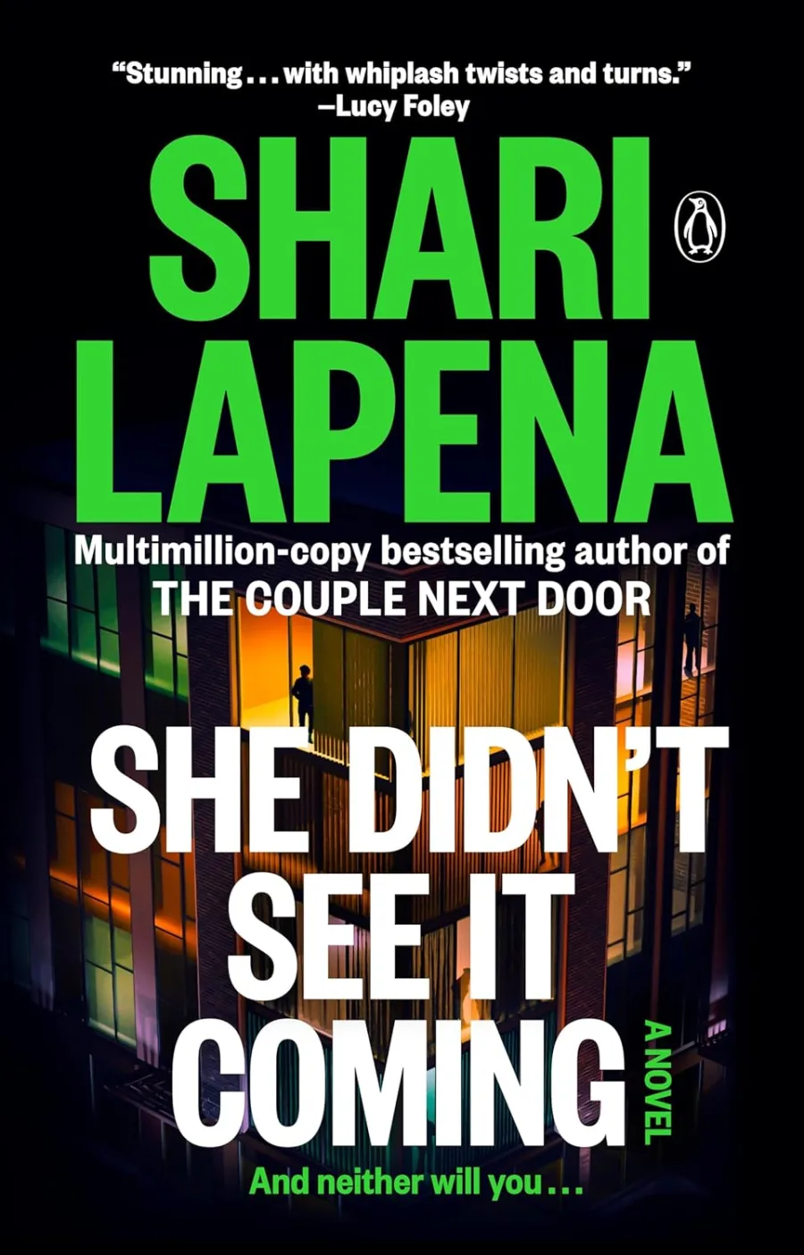 She Didn't See It Coming: A Novel