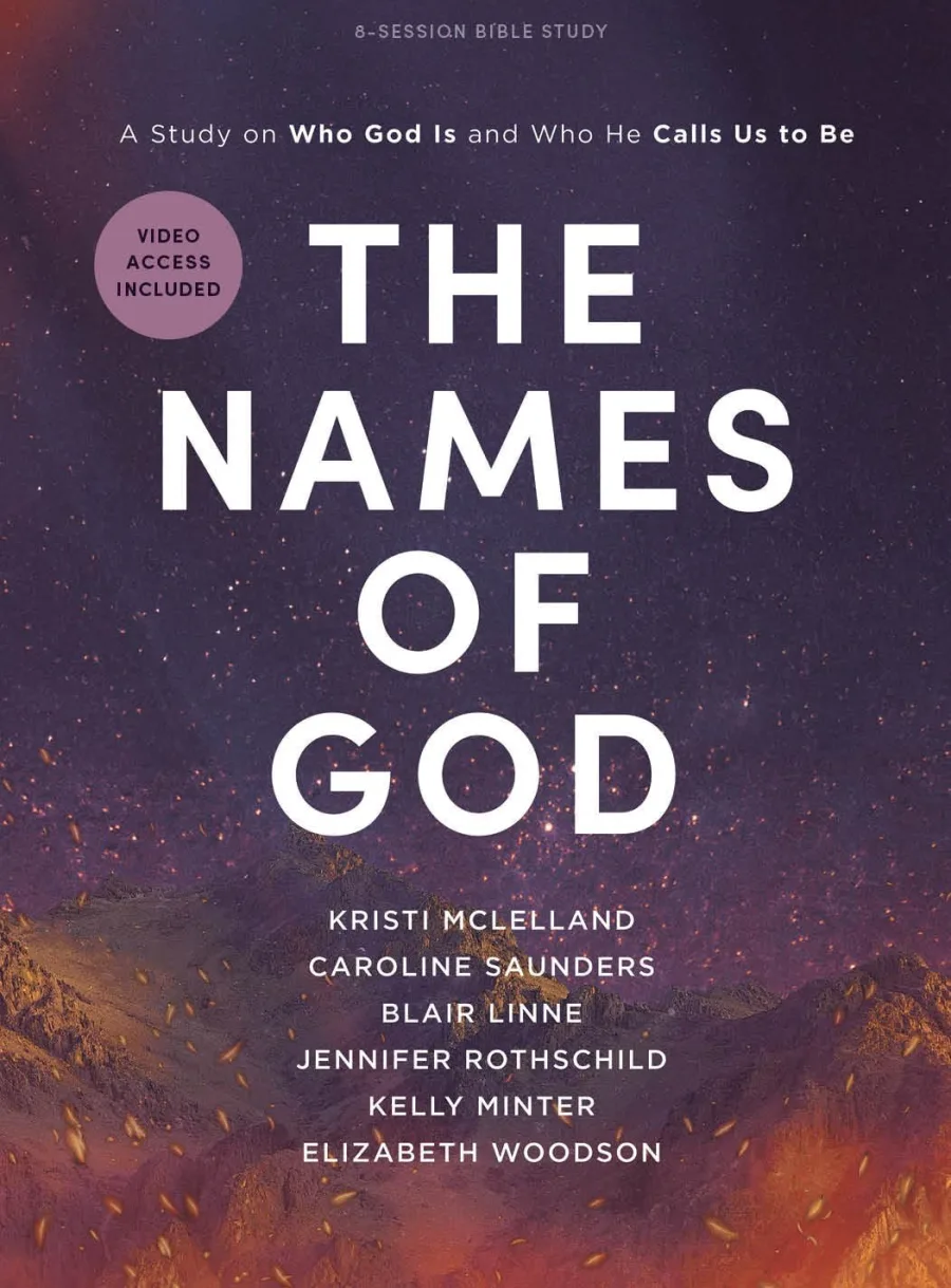 The Names of God - Bible Study for Women with Video Access