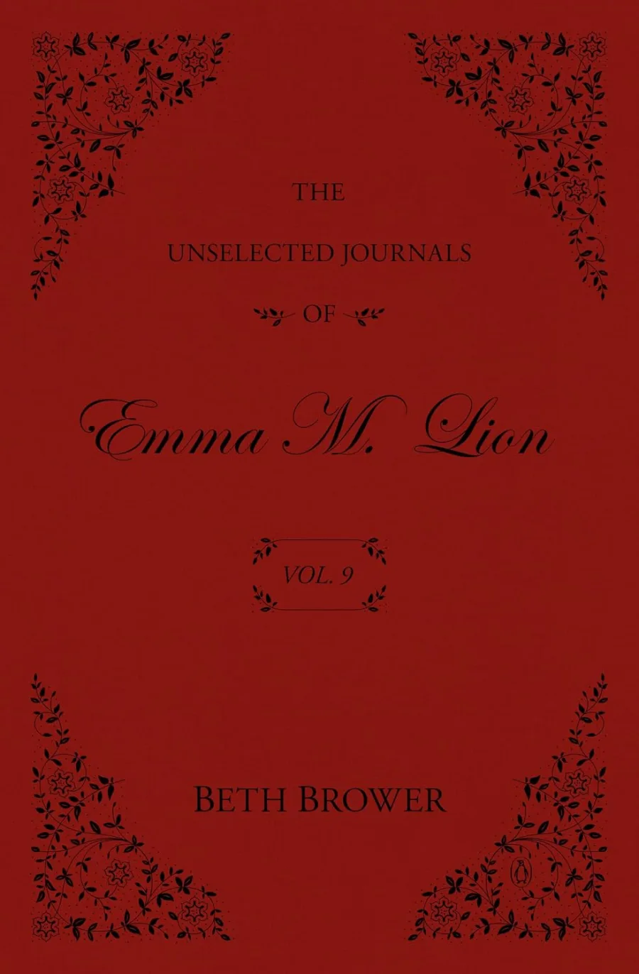 The Unselected Journals of Emma M. Lion: Vol. 9