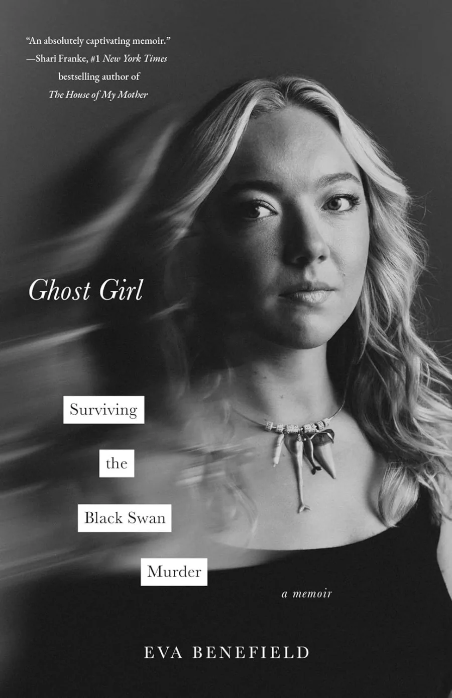 Ghost Girl: Surviving the Black Swan Murder—A Memoir