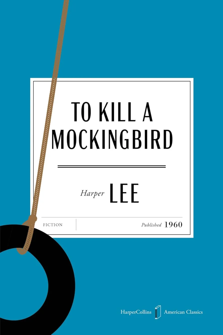To Kill a Mockingbird American Classics Edition