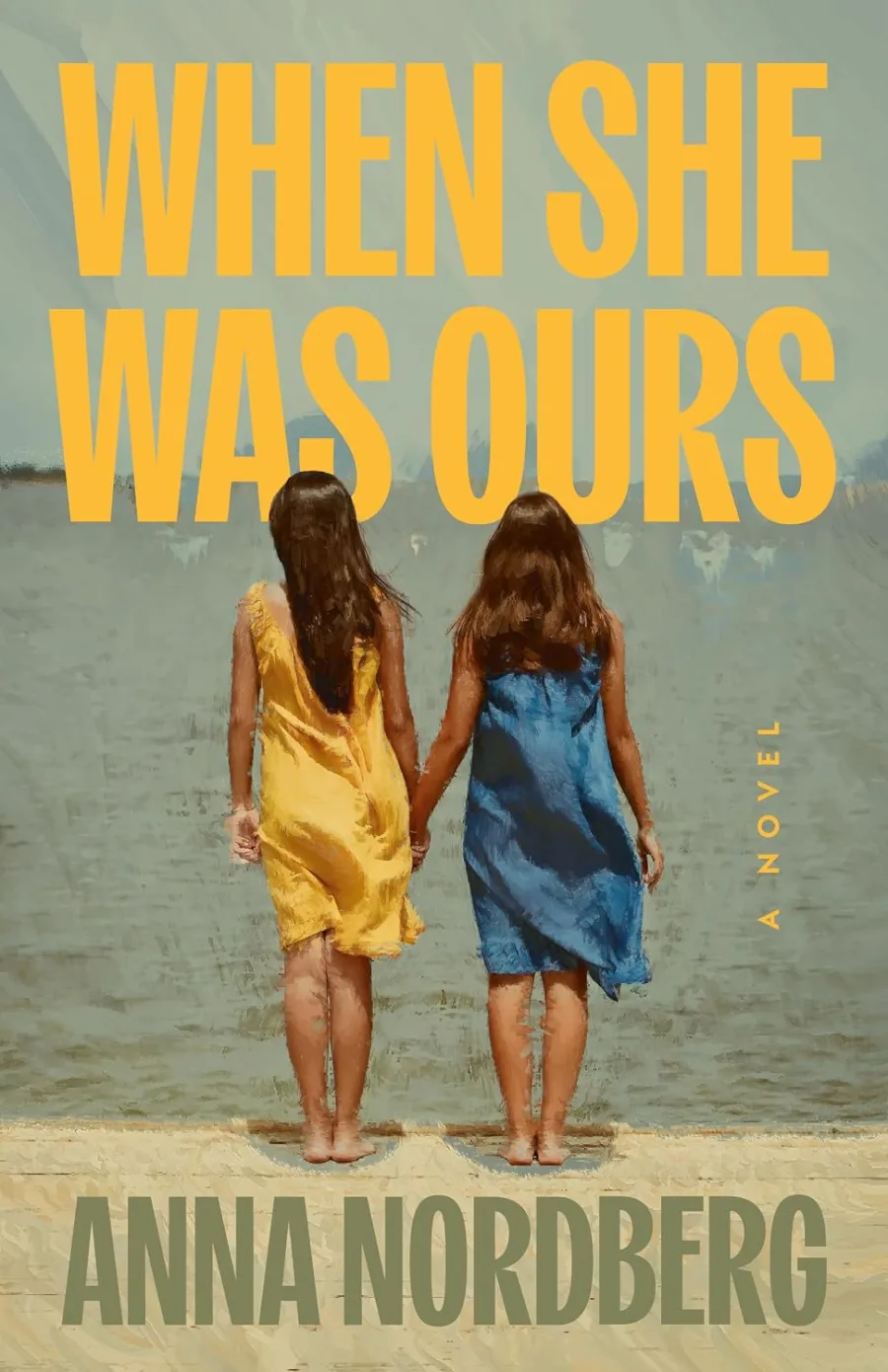 When She Was Ours: A Novel