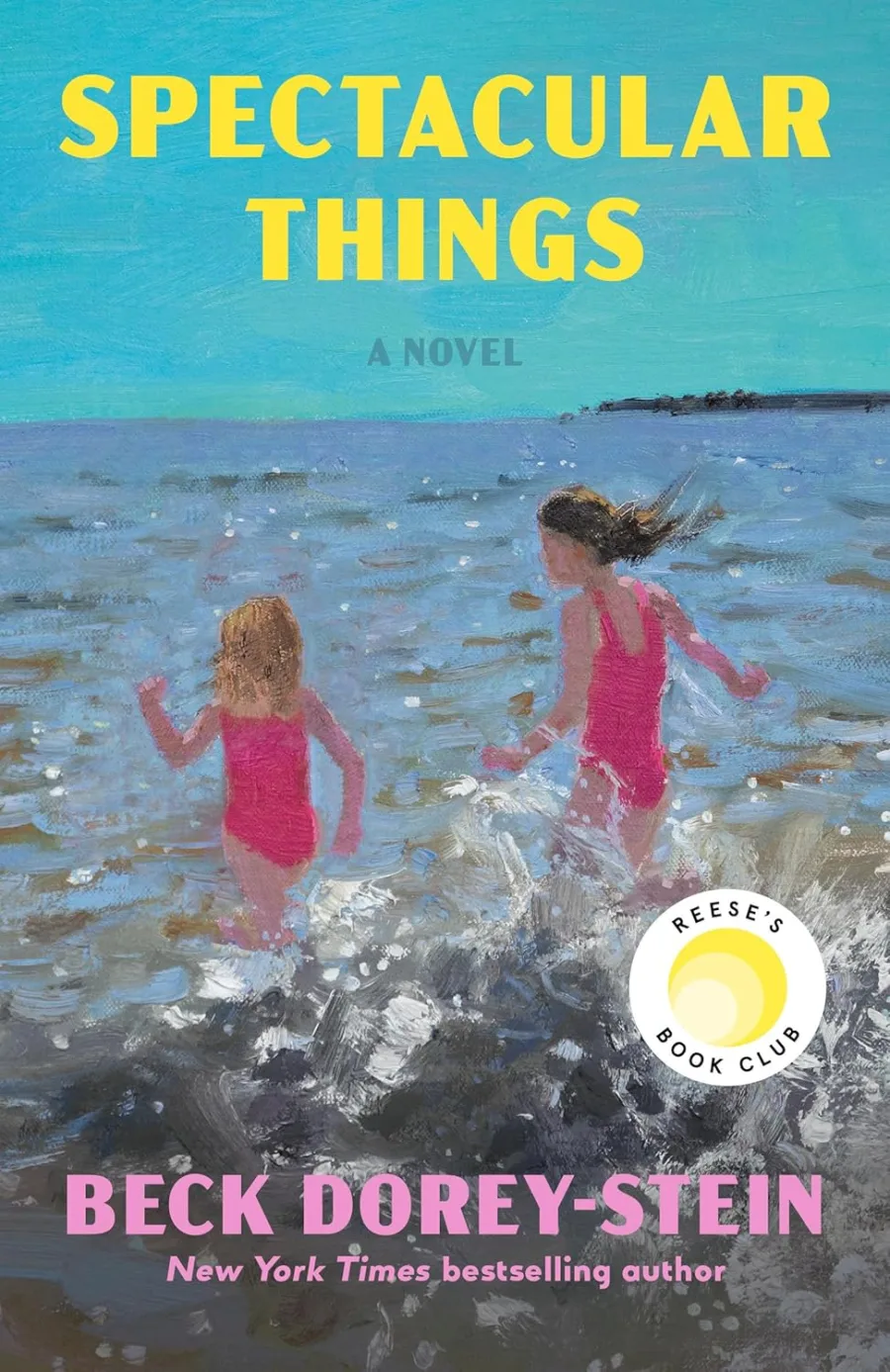 Spectacular Things: Reese's Book Club: A Novel