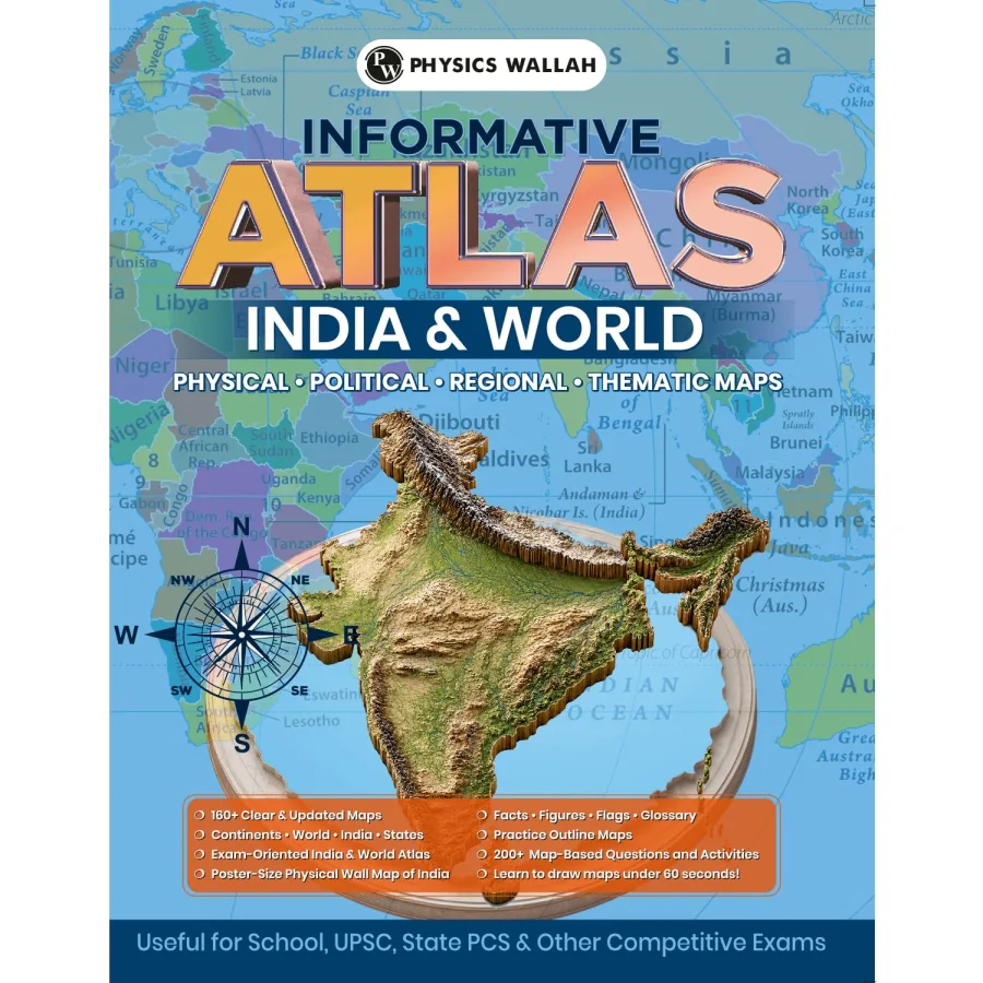 PW Informative Atlas - India & World | Physical, Political, Regional, Thematic Maps For School, UPSC