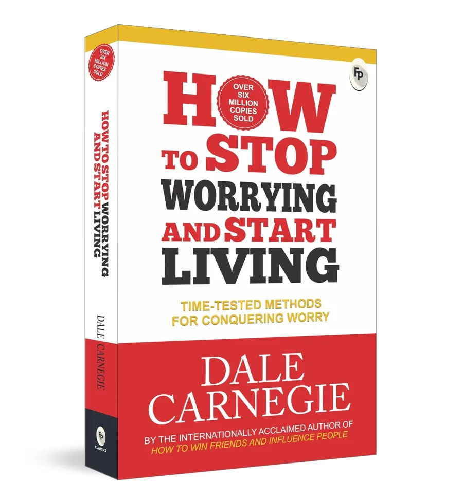 How to Stop Worrying and Start Living by Dale Carnegie | Timeless Guide to Overcome Stress & Build