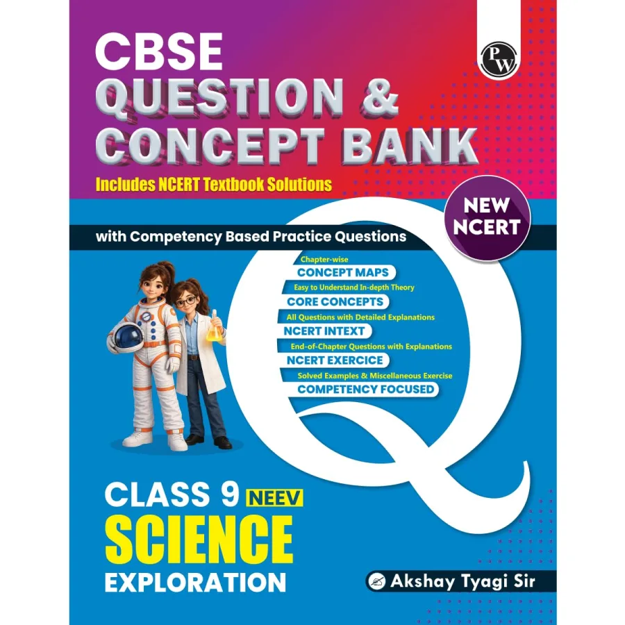 PW CBSE Class 9 Science Exploration New NCERT 2026-27 Question and Concept Bank with NCERT Textbook