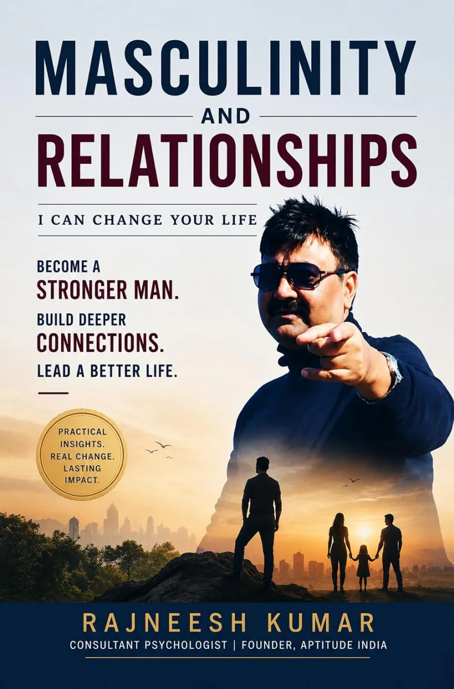 Masculinity and Relationships: I Can Change Your Life