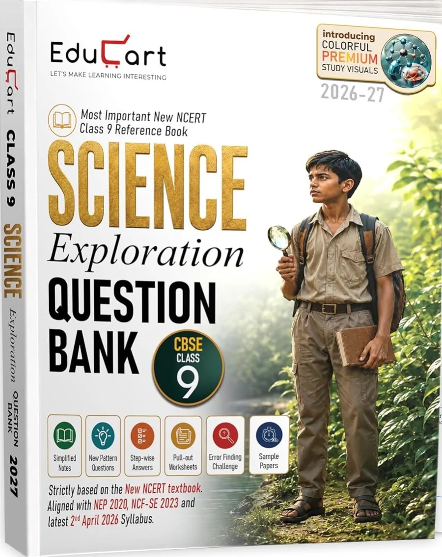 Educart CBSE Class 9 Science Question Bank 2026-27 | Science Exploration | Based on New NCERT