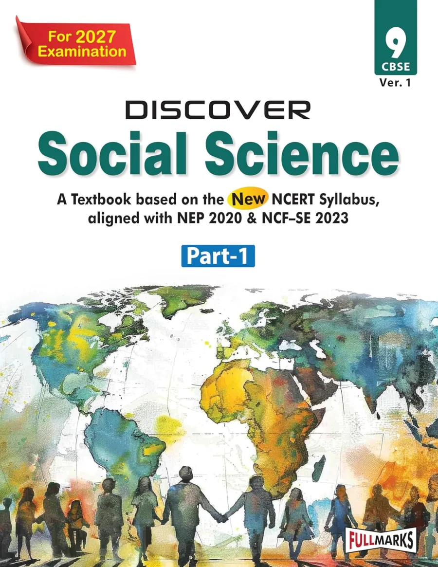 Full Marks Discover Social Science Part-1 Textbook for Class 9 | Based on New NCERT Syllabus