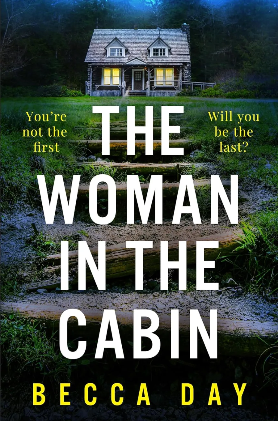 The Woman in the Cabin: A Brand New Absolutely Addictive and Unputdownable Psychological Thriller