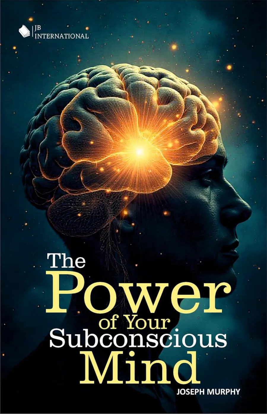 The Power of Your Subconscious Mind