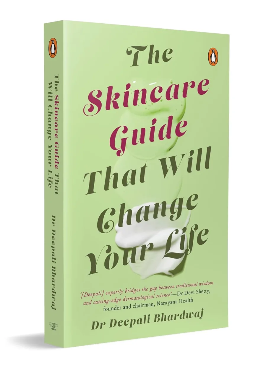 The Skincare Guide That Will Change Your Life: Dr Deepali Bhardwaj’s Practical Guide to Healthy Skin