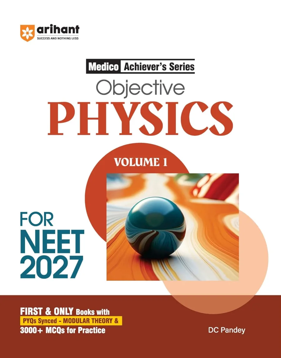 Arihant Objective Physics Volume 1 for NEET 2026-2027 | Medico Achiever’s Series