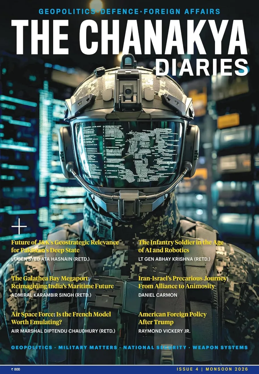 The Chanakya Diaries | India’s Premier Magazine on Geopolitics, Defence & Foreign Affairs