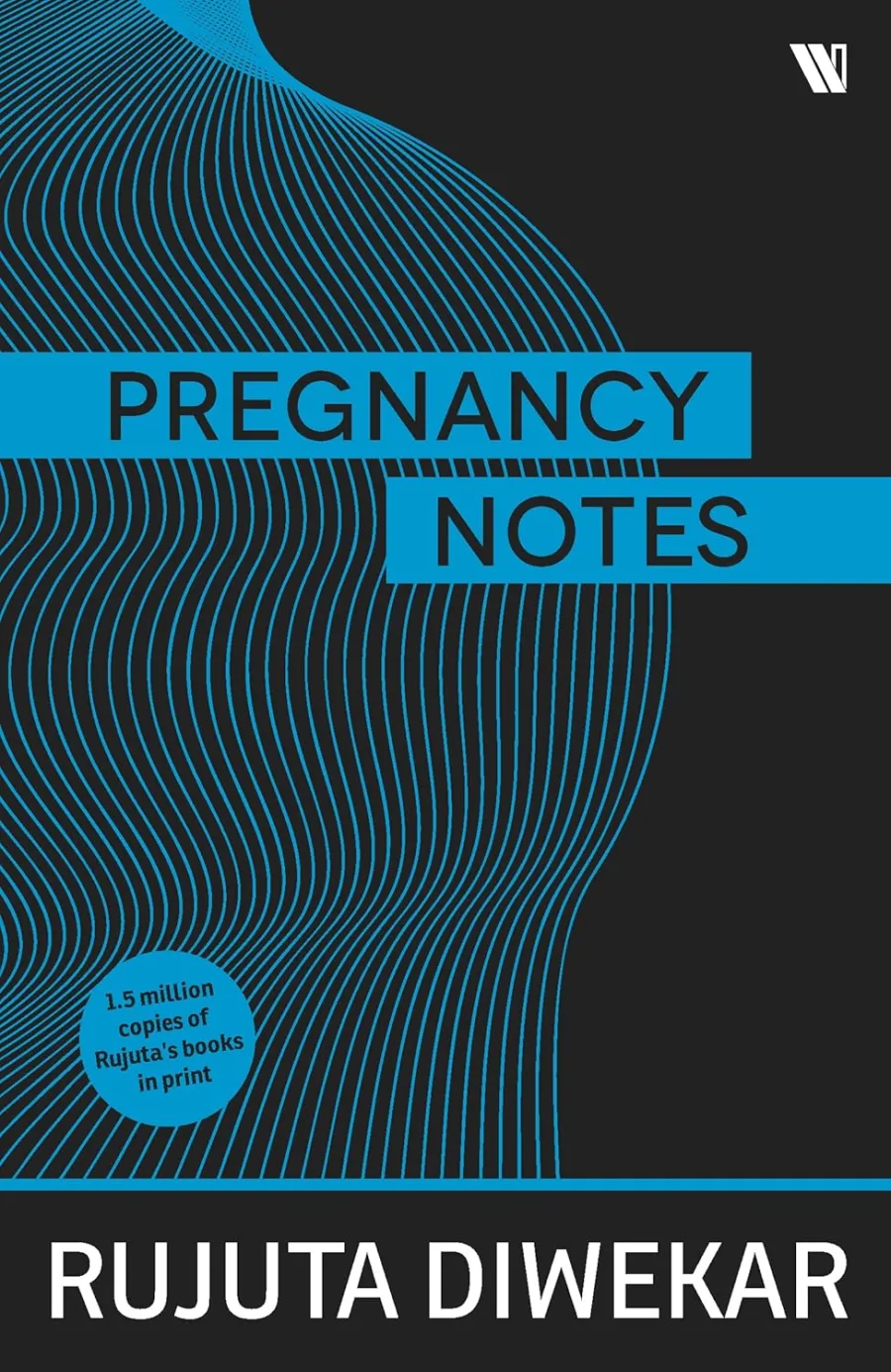 Pregnancy Notes: Before, During & After